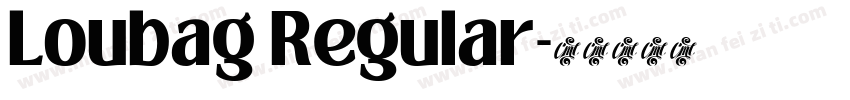 Loubag Regular字体转换
